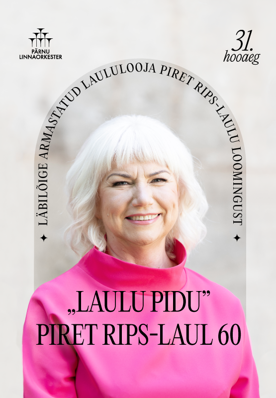 „LAULU PIDU” — Piret Rips-Laul 60