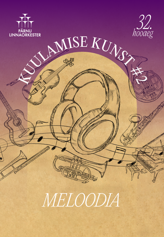 KUULAMISE KUNST #2 MELOODIA