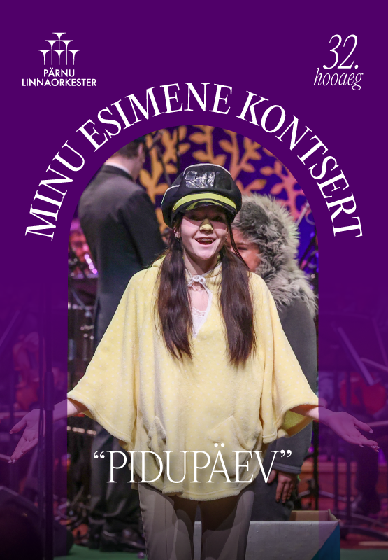 MINU ESIMENE KONTSERT – “PIDUPÄEV”