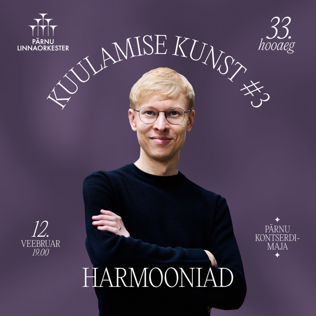 Kuulamise kunst #3 — Harmooniad